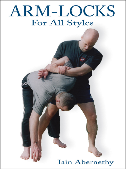 Title details for Arm-Locks for All Styles by Iain Abernethy - Available